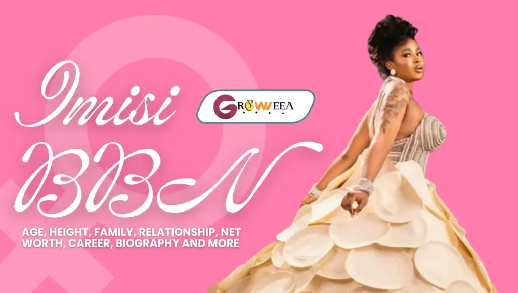 Imisi BBN Age, Height, Family, Relationship, Net Worth, Career, Biography and More